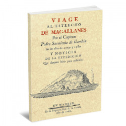Viage al Estrecho de Magallanes en los años de 1579 y 1580