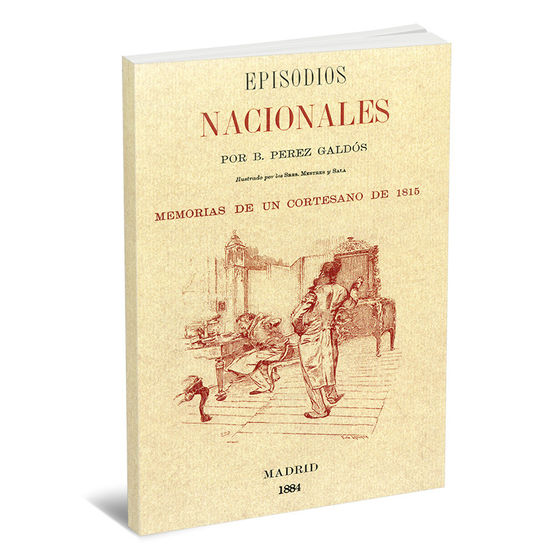 Episodios Nacionales: Memorias de un Cortesano de 1815
