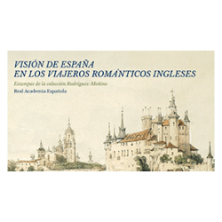 Visión de España en los Viajeros Románticos Ingleses
