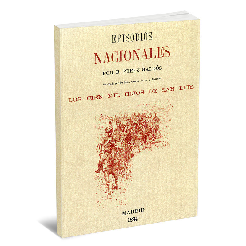 Episodios Nacionales: Los cien mil hijos de San Luis